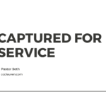 captured for service